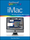 Teach Yourself VISUALLY iMac (eBook): Teach Yourself VISUALLY (Tech) Series, Book 110